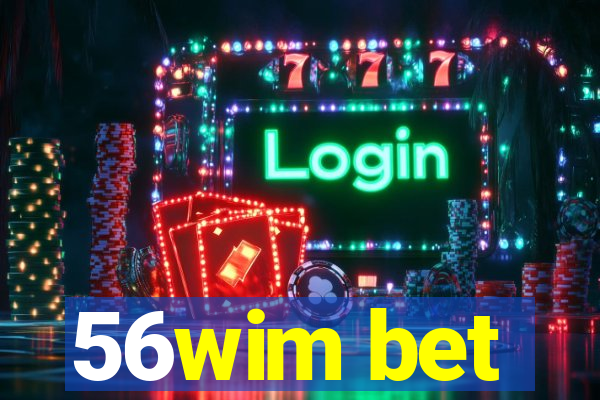 56wim bet